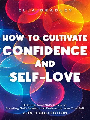 cover image of How to Cultivate Confidence and Self-Love